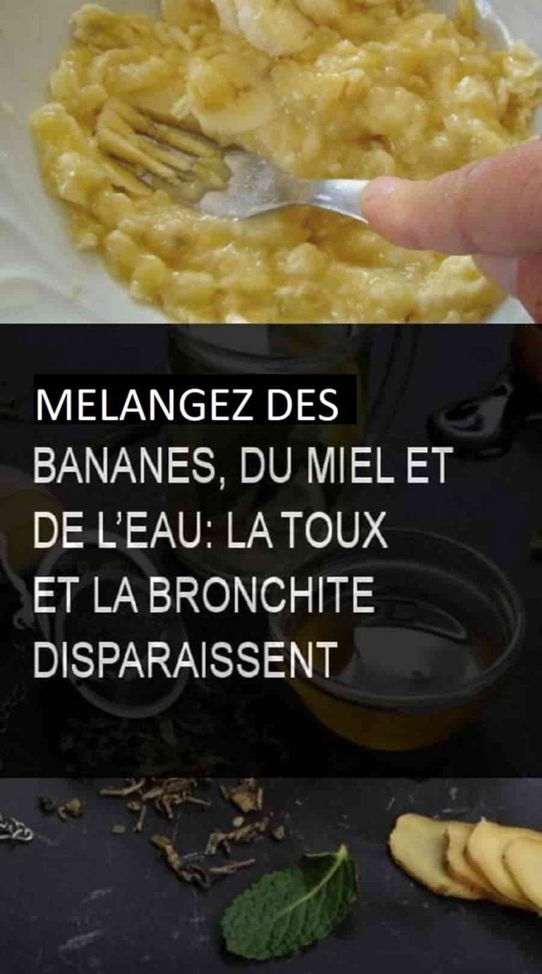 Mélangez des bananes du miel et de l’eau : la toux et la bronchite disparaissent